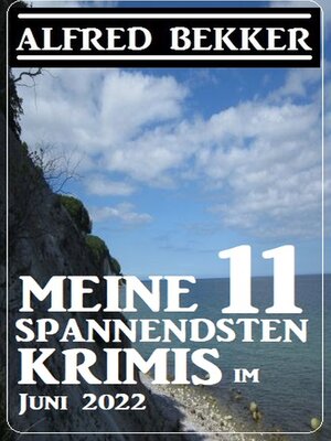 cover image of Meine 11 spannendsten Krimis im Juni 2022